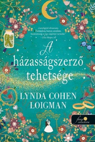 Lynda Cohen Loigman - A Hzassgszerz Tehetsge