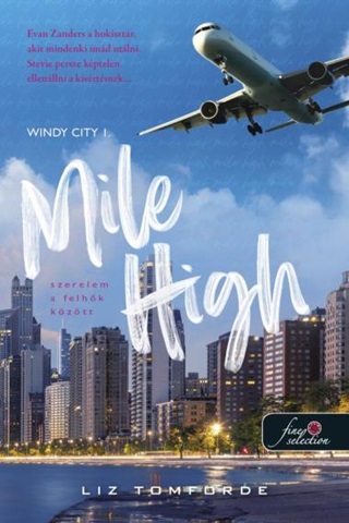 Liz Tomforde - Mile High - Szerelem A Felhk Kztt - Windy City I.
