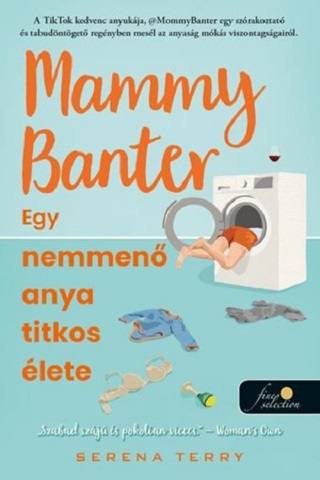 Serena Terry - Mammy Banter - Egy Nemmen Anya Titkos lete