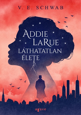 V. E. Schwab - Addie Larue Lthatatlan lete - Fztt