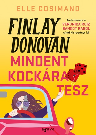 Elle Cosimano - Finlay Donovan Mindent Kockra Tesz