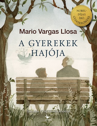 Mario Vargas Llosa - A Gyerekek Hajja