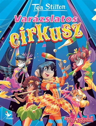 Tea Stilton - Varzslatos Cirkusz