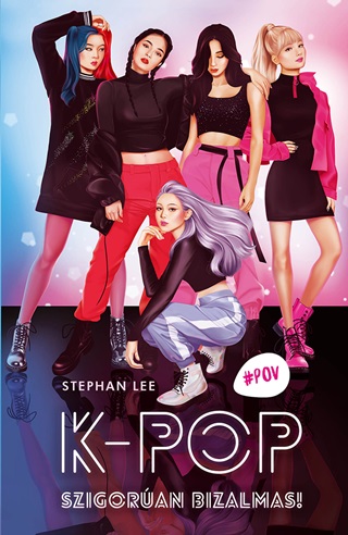 Stephan Lee - K-Pop - Szigoran Bizalmas!