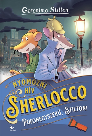 Geronimo Stilton - Pofonegyszer, Stilton!-Nyomozni Hv Sherlocco