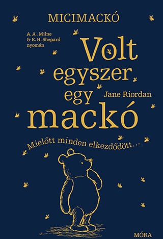Jane Riordan - Volt Egyszer Egy Mack - Micimack