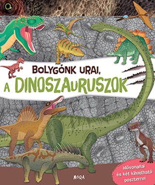  - Bolygnk Urai, A Dinoszauruszok