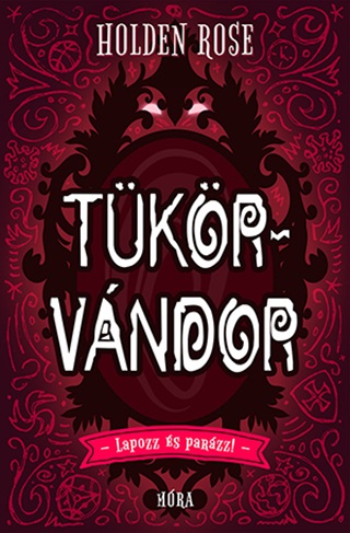 Holden Rose - Tkrvndor - Lapozz s Parzz!