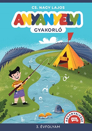 Cs. Nagy Lajos - Anyanyelvi Gyakorló. 3. Évfolyam