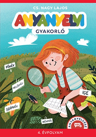 Cs. Nagy Lajos - Anyanyelvi Gyakorl - 4. vfolyam (Anyanyelvsz)