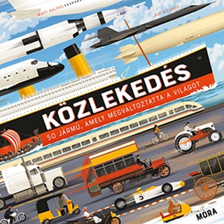 Matt Ralphs - Kzlekeds - 50 Jrm, Amely Megvltoztatta A Vilgot