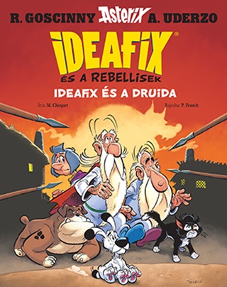  - Ideafix s A Druida - Ideafix s A Rebellisek 5.