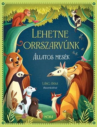  - Lehetne Orrszarvnk -  llatos Mesk