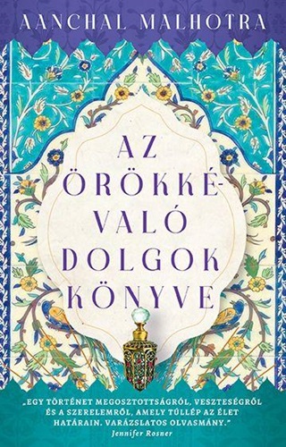Aanchal Malhorta - Az rkkval Dolgok Knyve