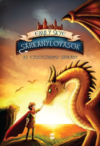 Emily Skye - Srknylovasok 2. - Az Ezstszarv Srkny