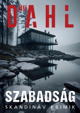 Arne Dahl - Szabadsg