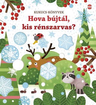 Sam Taplin - Hova Bjtl, Kis Rnszarvas? - Kukucs Knyvek
