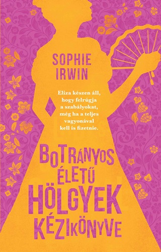 Sophie Irwin - Botrnyos let Hlgyek Kziknyve