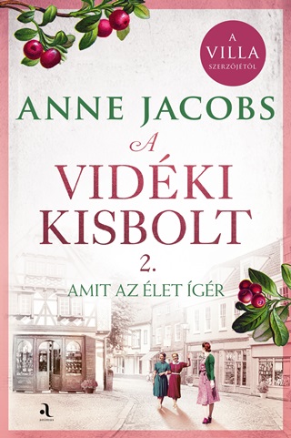 Anne Jacobs - A Vidki Kisbolt 2. - Amit Az let gr