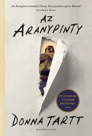 Donna Tartt - Az Aranypinty - Fztt ( Negyedik Kiads )
