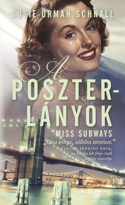 Susie Orman Schnall - A Poszterlányok - Miss Subways