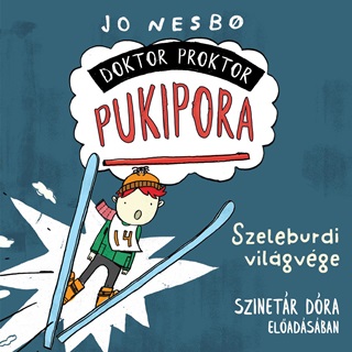  - Doktor Proktor Pukipora - Szeleburdi Vilgvge - Hangosknyv