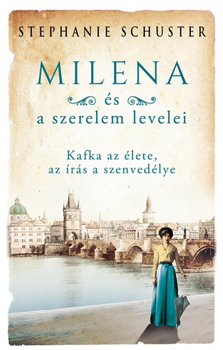 Stephanie Schuster - Milena s A Szerelem Levelei