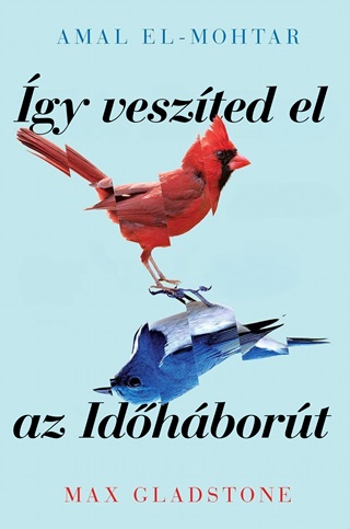 Amal El-Mohtar - gy Veszted El Az Idhbort