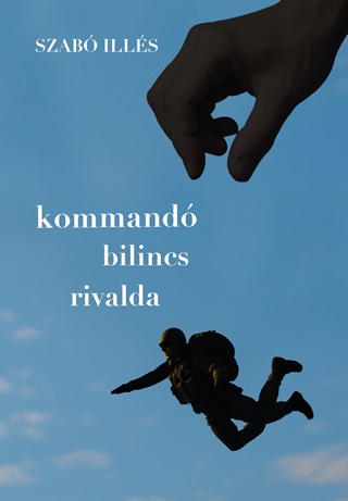 Kommand, Bilincs, Rivalda