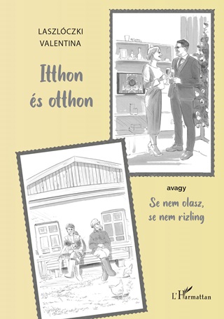 Itthon s Otthon - Avagy Se Nem Olasz, Se Nem Rizling