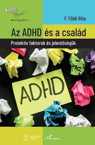 F. Fldi Rita - Az Adhd s A Csald - Protektv Faktorok s Jelentsgk