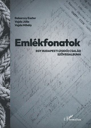 Emlkfonatok - Egy Budapesti (Zsid) Csald Szvegalbuma