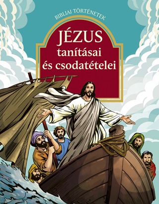  - Jzus Tantsai s Csodattelei - Bibliai Trtnetek