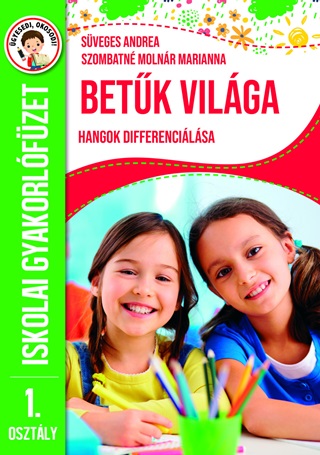  - Betk Vilga - Hangok Differencilsa - Iskolai Gyakorlfzet 1. Oszt.