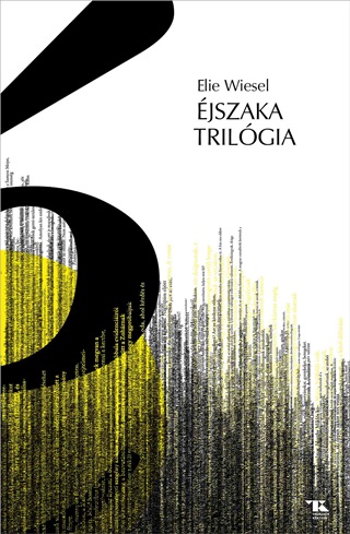 Elie Wiesel - jszaka Trilgia
