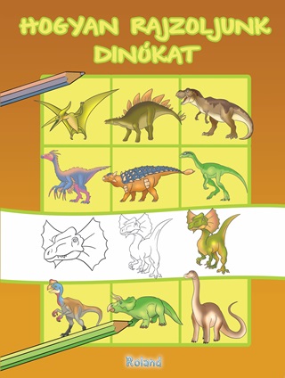  - Hogyan Rajzoljunk Dinkat