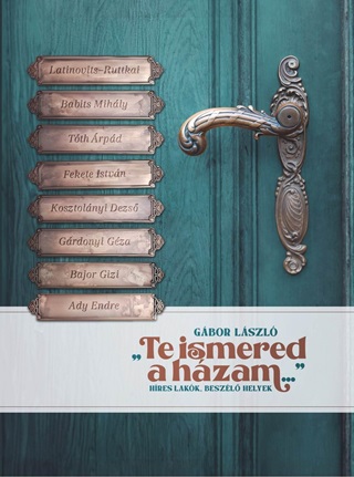 Gbor Lszl - Te Ismered A Hzam... - Hres Lakk, Beszl Helyek