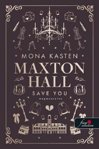 Mona Kasten - Maxton Hall 2. -  Save You - Megmentelek