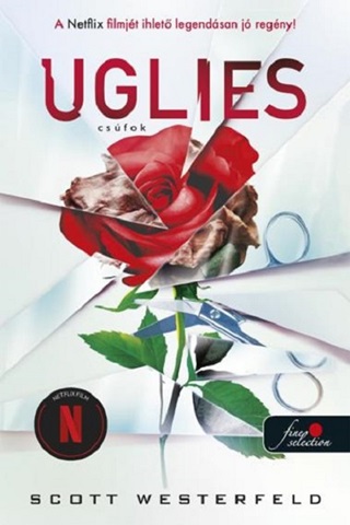 Scott Westerfeld - Uglies - Csfok (Csfok 1.)