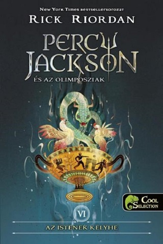 Rick Riordan - Percy Jackson s Az Olimposziak 6. - Az Istenek Kelyhe - Kttt