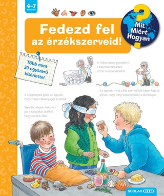  - Fedezd Fel Az rzkszerveid! - Mit? Mirt? Hogyan? 23. (2. Kiads(
