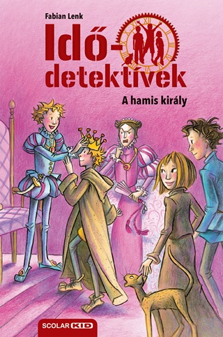 Fabian Lenk - A Hamis Kirly -  Iddetektvek 23. ( 2. Kiads)