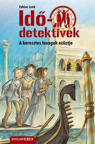 Fabian Lenk - A Keresztes Lovagok Ezstje - Iddetektvek 12. (2. Kiads)