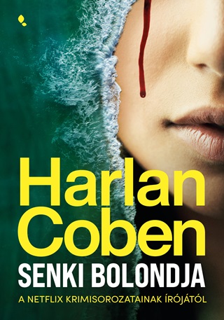 Harlan Coben - Senki Bolondja