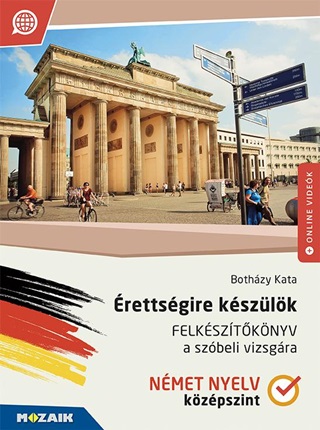 Ms-2379u - Érettségire Készülök - Felkészítőkönyv A Szóbeli Vizsgára - Német Nyelv
