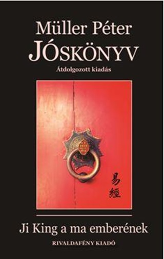 Mller Pter - Jsknyv - Ji King A Ma Embernek