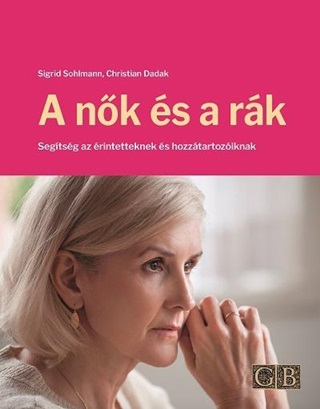 Sigrid - Dadak Sohlmann - A Nk s A Rk - Segtsg Az rintetteknek s Hozztartoziknak