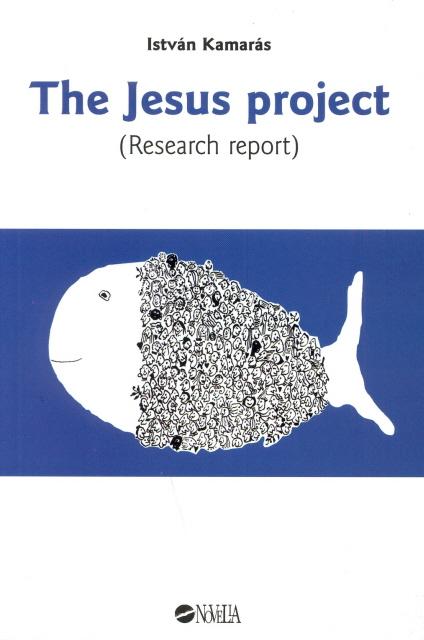 Kamars Istvn - The Jesus Project (Research Report)